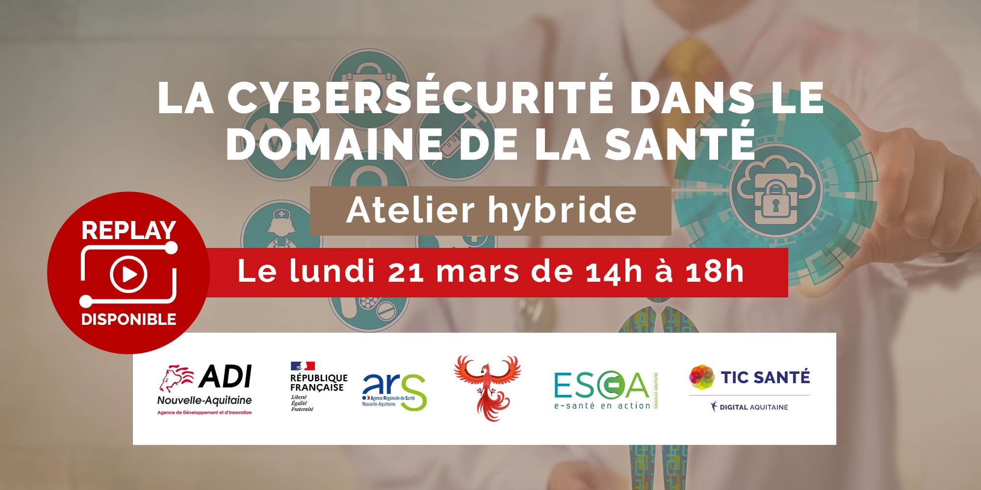 TIC-RS-Cybersecurite-Domaine-Sante-REPLAY TIC Santé - Cybersécurité